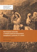 Národopisné materiály v českých kulturně-historických časopisech 2. poloviny 19. století