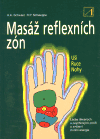 Masáž reflexních zón - Ronald P. Schweppe, Aljoscha A. Schwarz