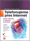 Telefonujeme přes Internet - Björn Walter, Vladislav Janeček