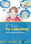 Petr a jeho příběhy - Věra Čadilová, Zuzana Žampachová