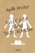 Veľký zošit, Dôkaz, Tretie klamstvo - Agota Kristof