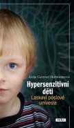 Hypersenzitivní děti - Antje Gertrud Hofmannová