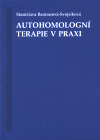 Autohomologní terapie v praxi - Stanislava Bannasová-Svojsíková