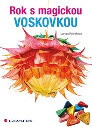 Rok s magickou voskovkou - Larysa Polyakova