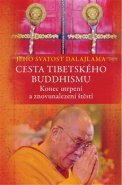 Cesta tibetského buddhismu - Jeho svatost Dalajlama XIV.
