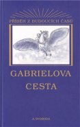 Gabrielova cesta - Aleš Svoboda