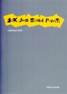 Jak jsem sbíral pověsti a jiné pověsti - Adam Votruba