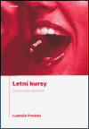 Letní kursy - Ludmila Freiová