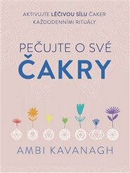 Pečujte o své čakry - Ambi Kavanagh