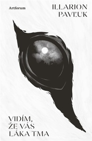 Vidím, že vás láka tma