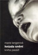 Hnízda snění - Marie Langerová