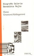 Biografie Galerie Benedikta Rejta - Hana Gruntová Kolingerová