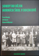 Sondy do dějin horních škol v Duchcově