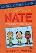 Velkej frajer Nate - Co by se všechno mohlo pokazit