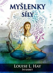 Myšlenky síly - Louise L. Hay