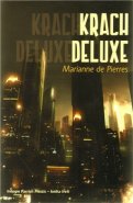 Krach Deluxe - Marianne de Pierres