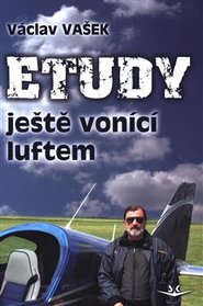 Etudy ještě vonící luftem