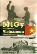 MiGy nad severním Vietnamem - Roger Boniface
