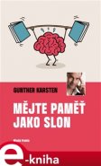 Mějte paměť jako slon - Gunther Karsten