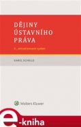 Dějiny ústavního práva - 2. vydání - Karel Schelle