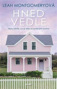 Hned vedle - Leah Montgomeryová