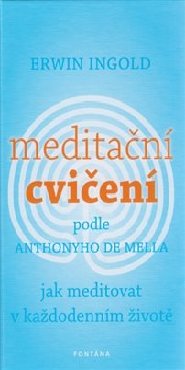 Meditační cvičení podle Anthonyho De Mella