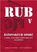 Rub a líc baťovských sporů - Jaroslav Pospíšil, Hana Pospíšilová