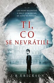 Ti, co se nevrátili