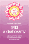 Reiki a drahokamy - Ursula Klinger-Raatz