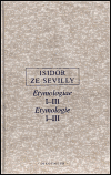 Etymologie I.-III. - Isidor ze Sevilly