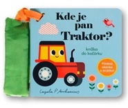 Kde je pan Traktor? Knížka do kočárku