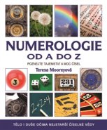 Numerologie od A do Z - Teresa Mooreyová