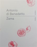 Zama - Antonio Di Benedetto