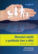 Domácí násilí z pohledu žen a dětí - Jiřina Voňková, Ivana Spoustová