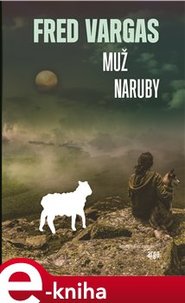 Muž naruby - Fred Vargas