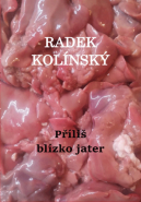 Příliš blízko jater