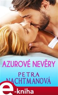 Azurové nevěry - Petra Nachtmanová