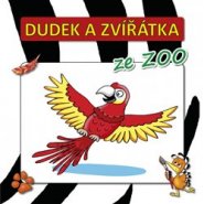 Dudek a zvířátka ze ZOO - Radek Adamec