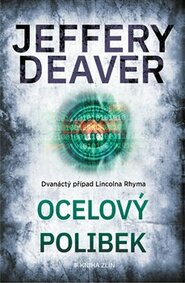 Ocelový polibek - Jeffery Deaver