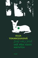 Svůj vůz i pluh veď přes kosti mrtvých