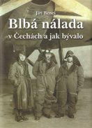 Blbá nálada v Čechách - Jiří Beneš