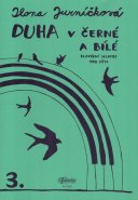 Duha v černé a bílé - díl 3.
