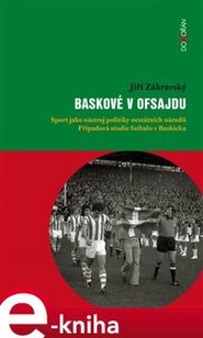 Baskové v ofsajdu - Jiří Zákravský
