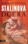 Stalinova dcera - Rosemary Sullivan