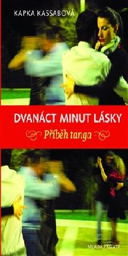 Dvanáct minut lásky: Příběh tanga