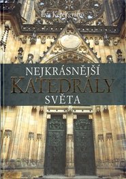 Nejkrásnější katedrály světa - Éva Kerékgyártó