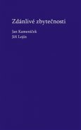 Zdánlivé zbytečnosti - Jiří Lojín, Jan Kameníček