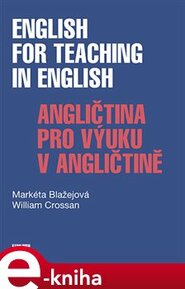 English for Teaching in English / Angličtina pro výuku v angličtině