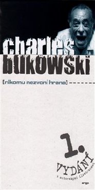 Nikomu nezvoní hrana - Charles Bukowski