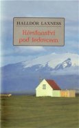 Křesťanství pod ledovcem - Halldór Laxness